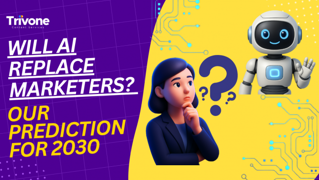 Will AI Replace Marketers Our Prediction for 2030