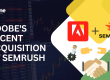 Graphic showing Adobe and Semrush logos with puzzle pieces and handshake illustration, highlighting Adobe’s acquisition of Semrush.